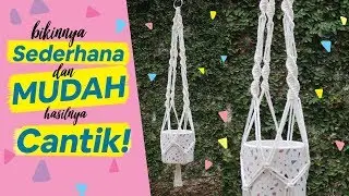 Cara Membuat Tali Pot Gantung Makrame #1 | Macrame plant hanger