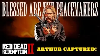 Blessed Are The Peacemakers - Red Dead Redemption 2 (Full Mission Walkthrough No Commentary) #rdr2 