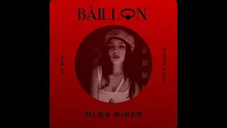 OLGA BIBER @ B&Acirc;ILLON PODCAST #066