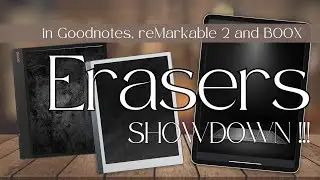 ERASERS Showdown! Goodnotes 6 vs Remarkable 2 vs BOOX