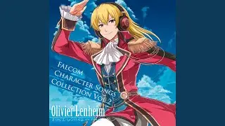 Go Fight! ～愛と真心を君たちに～ / オリビエ (cv:子安武人)