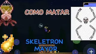 Como Matar A Skeletron Mayor En Terraria Mobile F&aacute;cil Y Rapido ✅ 💯