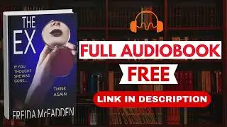 The Ex by Freida McFadden [Full Audiobook Free]