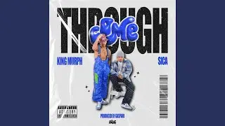 Come Through (feat. Sica)
