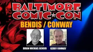 Brian Michael Bendis & Gerry Conway at Baltimore Comic Con