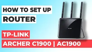 ✅ How to Setup TP-Link Archer C1900 | How to Set Up TP-Link AC1900 Archer C1900 WiFi Router