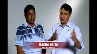 Magno Brito tem o apoio do sendor W. Dias