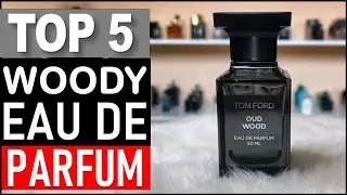 Best 5 Woody Eau de Parfum for Men