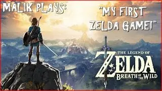 MaLiK Plays: The Legend of Zelda Breath of the Wild