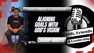 Aligning Goals with God's Vision