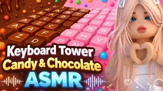 [ASMR] Keyboard Tower Candy & Chocolate 🍫🍬 | Roblox | Satisfying Keyboard sounds &bull; Lofi Music &bull;