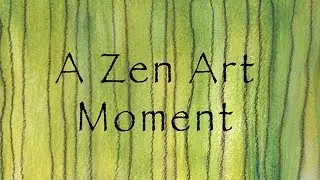 A Zen Art Moment, No. 2