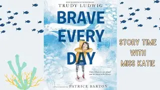 Brave Every Day | Story time