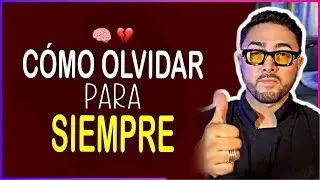 Cómo DEJAR IR y OLVIDAR a alguien Para Siempre 🧠🙏🏻 | EN VIVO