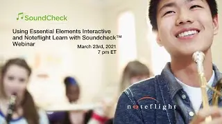 Using Essential Elements Interactive and Noteflight Learn with Soundcheck&trade;
