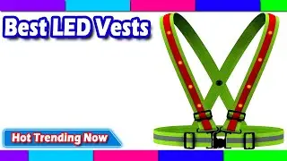 Best LED Vests 2022