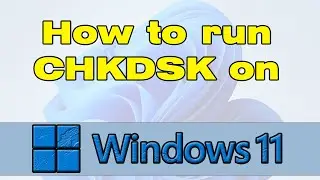 How to run chkdsk on Windows 11