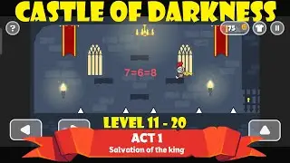 Castle Of Darkness - Quests and Puzzles | Level 11-20 | ACT 1 Salvation Of The King Gameplay.