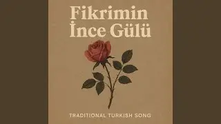 Fikrimin İnce Gülü (feat. Hande Haz)