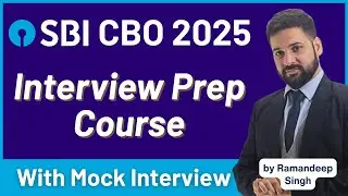 SBI CBO 2025 Interview Preparation Course with Mock Interviews by Ramandeep Singh