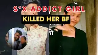 S*x addict girl Killed her Boyfriend | Gaurav Rai Bhilai Case
