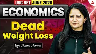 UGC NET Economics | UGC NET Economics Dead Weight Loss By Shivani Mam