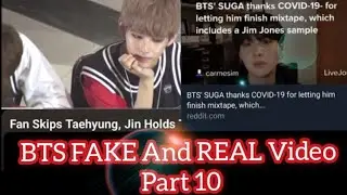 BTS FAKE And REAL Video Part 10 In HINDI