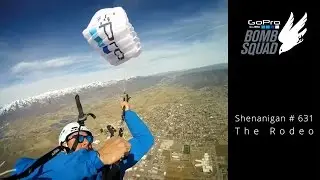 GoPro Bomb Squad - Shenanigan #631- The Rodeo
