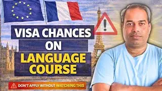 Visa Chances on Language Course | Europe & France Explained