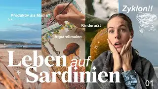 Leben auf Sardinien &ndash; eine chaotische Woche zwischen Sturm, Mama sein & Tr&auml;umen | Vlog 01