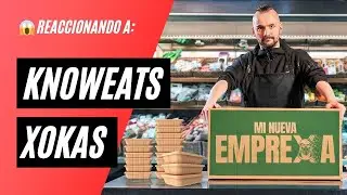 😱 KNOWEATS: La EMPRESA de COMIDA 🍗 de XOKAS · Reacción y análisis 🧐