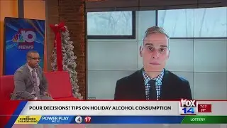 FOX 14 Your Morning News: Pour decisions? Tips on holiday alcohol consumption