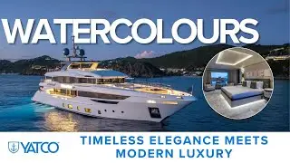 Discover the Perfect Family Yacht WATERCOLOURS | Luxury Charter Tour | YATCO