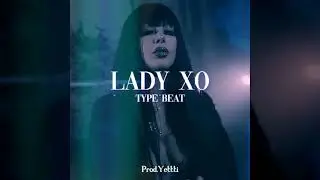 Lady XO Type Beat - 