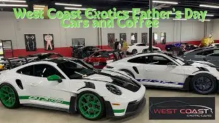 West Coast Exotics Father's Day Cars and Coffee (Murrieta, CA-6/16/24)