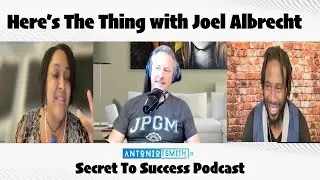 Here's The Thing with Joel Albrecht