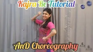 Kajra Re Tutorial I AnD Choreography I Bunty Aur Babli