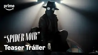 &ldquo;Spider-Noir&rdquo; &ndash;  Teaser Tr&aacute;iler True-Hue a todo color | Prime Video Espa&ntilde;a