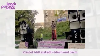 KrachParade Aachen - Kristof Mittelst&auml;dt - Mach Mal L&auml;rm 2025