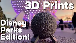 3D Prints Compilation - Disney Parks Edition!