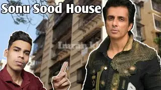 Sonu Sood Real House in Mumbai || Imran khan11||