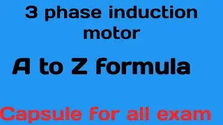 ll All formula of 3 phase induction motor ll Capsule for all exam ll A to Z formula ll