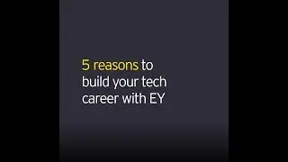 5 reasons to build your technology career with EY