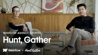 Webflow Agency Stories &mdash; Hunt, Gather