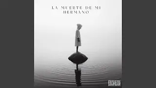 La muerte di mi hermano