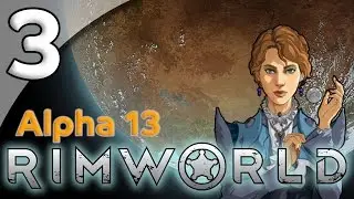 Rimworld Alpha 13 - 3. Улучшение снаряжения - Прохождение игры Rimworld.