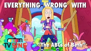 Everything Wrong With: TV Sins- Rick and Morty 