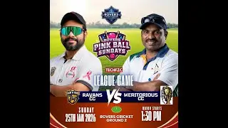 ROVERS. PINK BALL SUNDAYS//MERITORIOUS CRICKET TEAM (VS) TEAM RAVANS