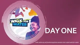 DAY ONE: James Barber CAFOD Walk for Water