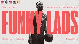 Funky Lads Fantasy Basketball SZN 6: Week - 7 💪🏀